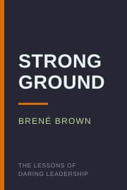 Strong Ground by Brené Brown